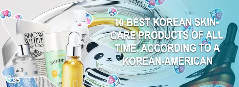 Top korean skin care products